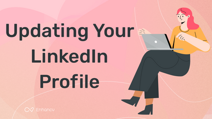 Updating Your LinkedIn Profile Why When And How To Add Your New Job