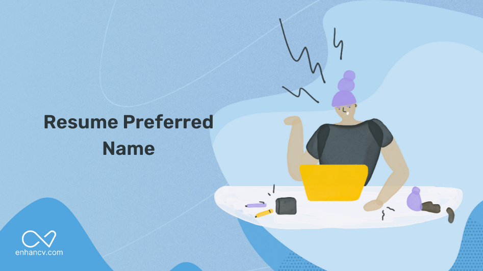 resume-preferred-name-enhancv