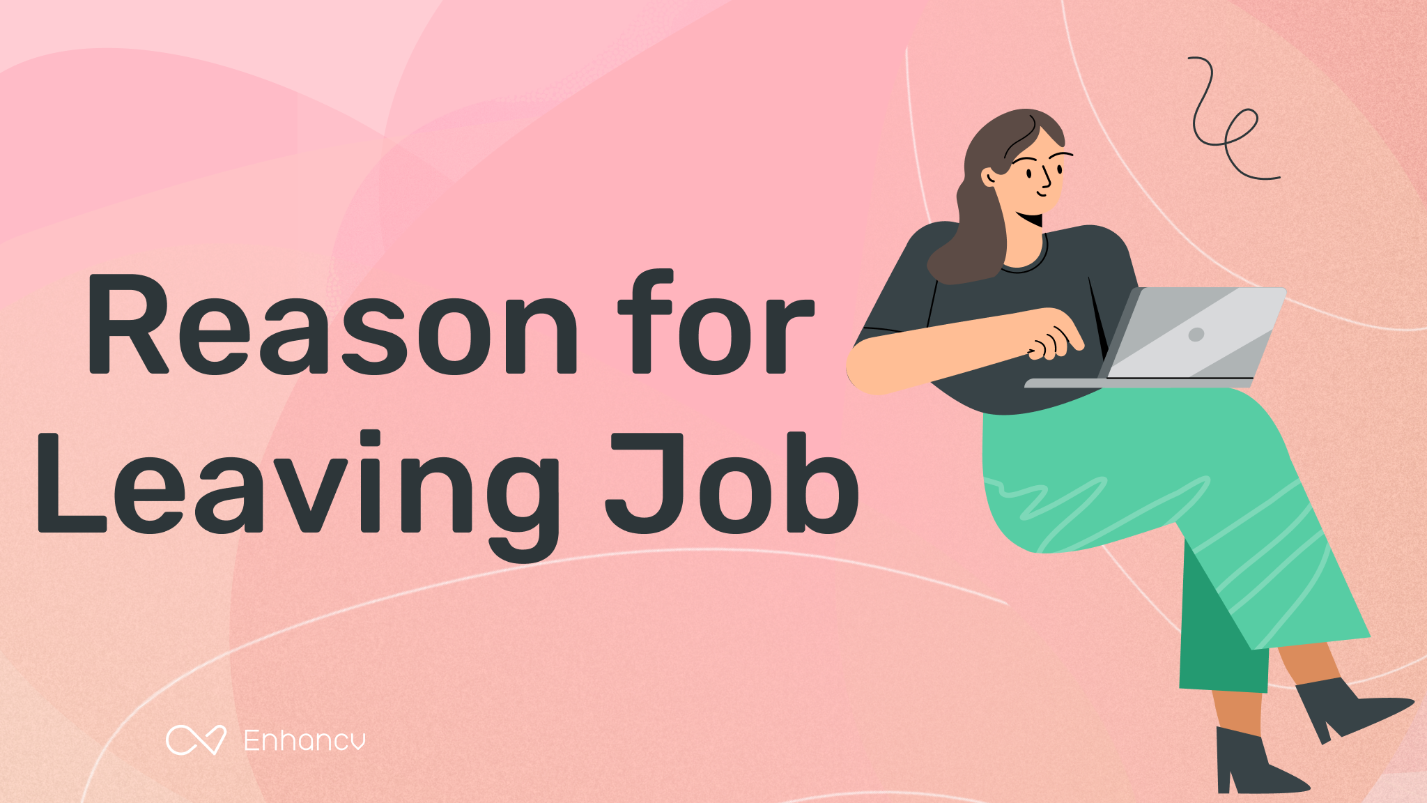 good reasons for leaving jobs on application