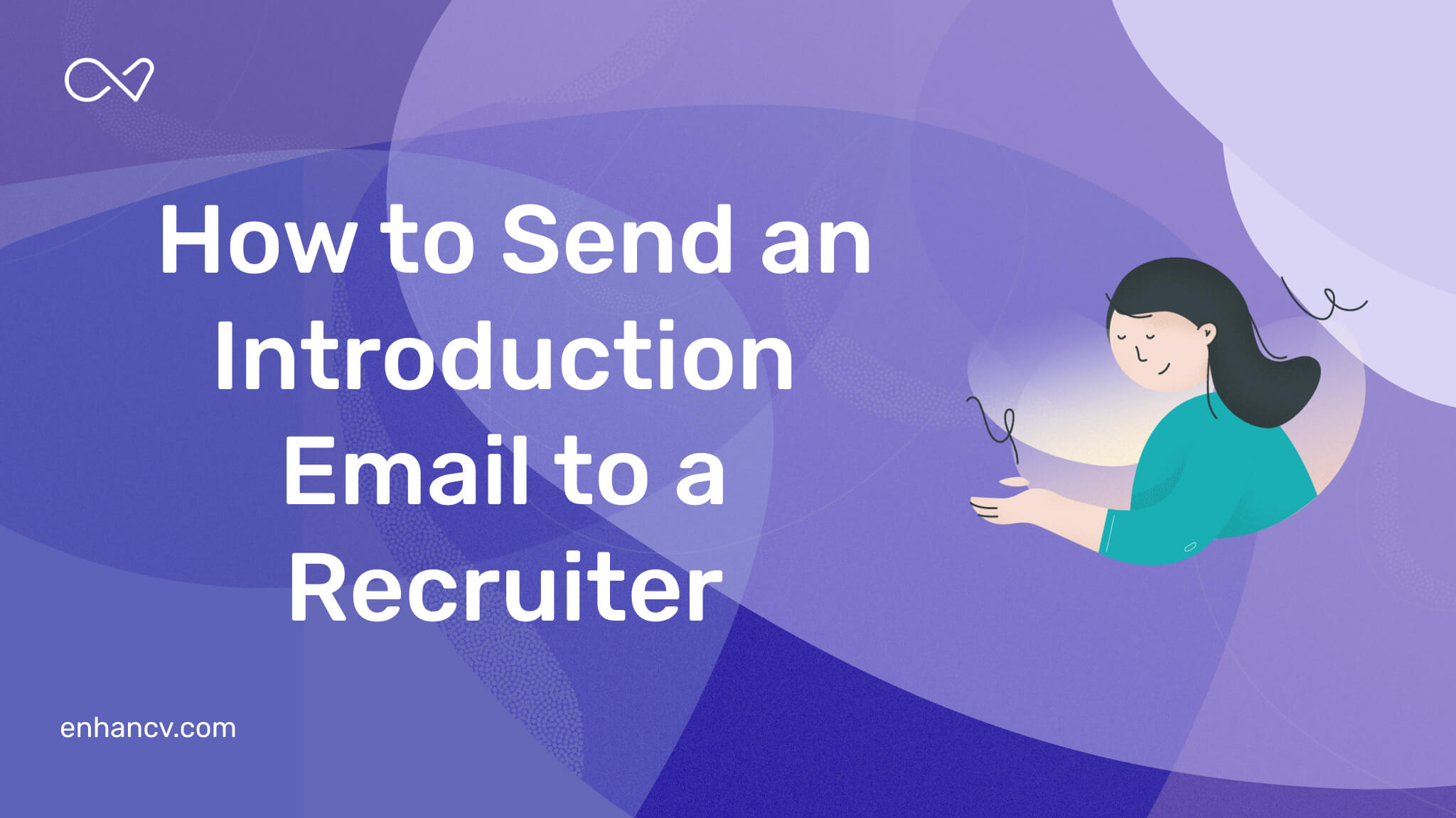 How to Send an Introduction Email to a Recruiter (Sample Included)