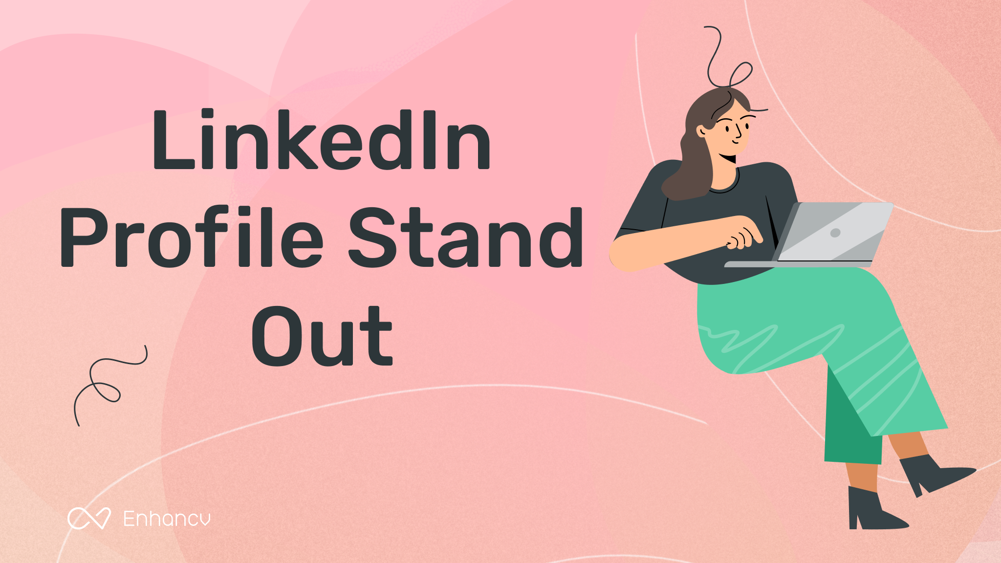 This Is the Easiest Way to Make Your LinkedIn Profile Stand Out