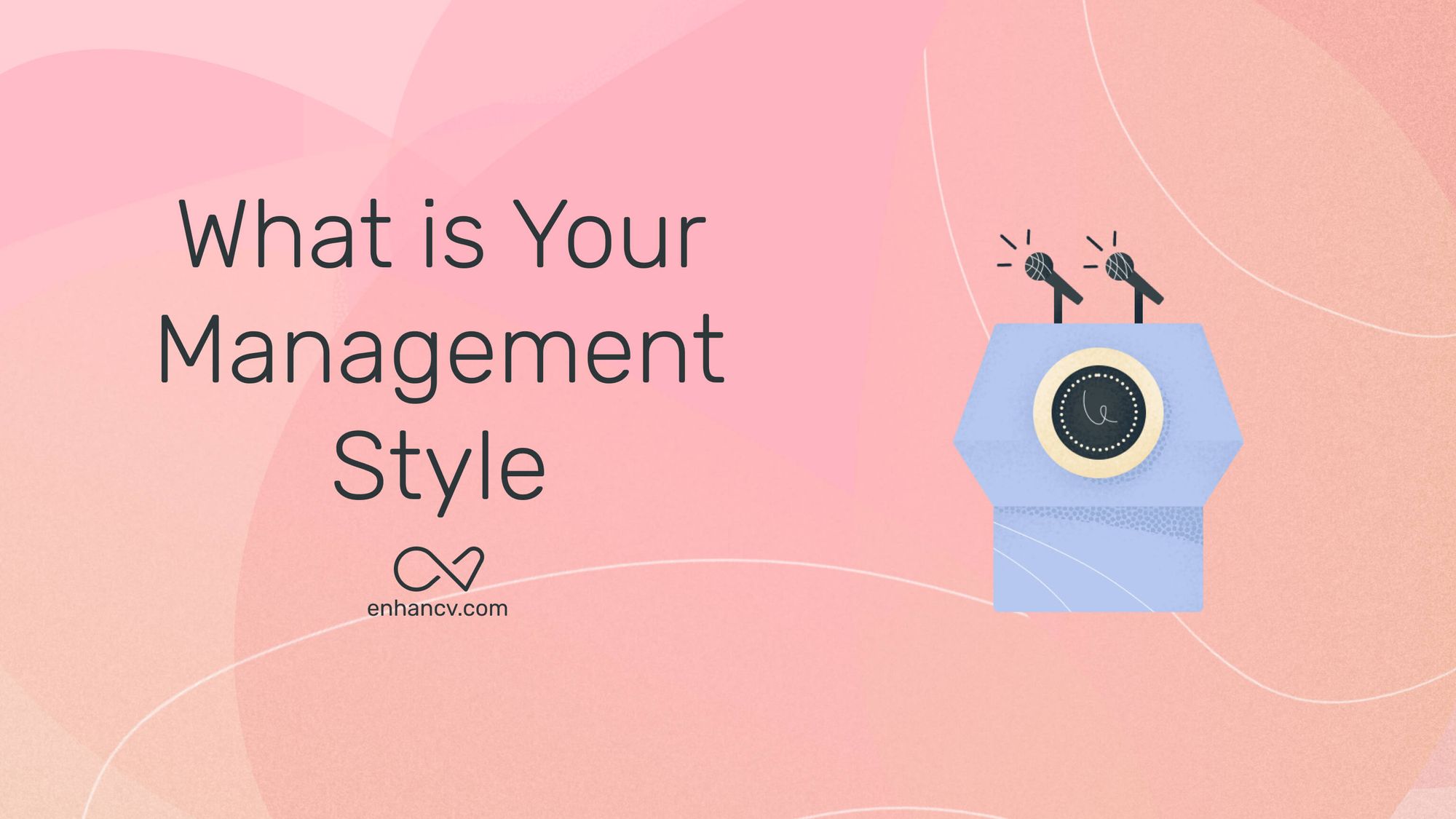 What Is Your Management Style Can You Provide Some Examples