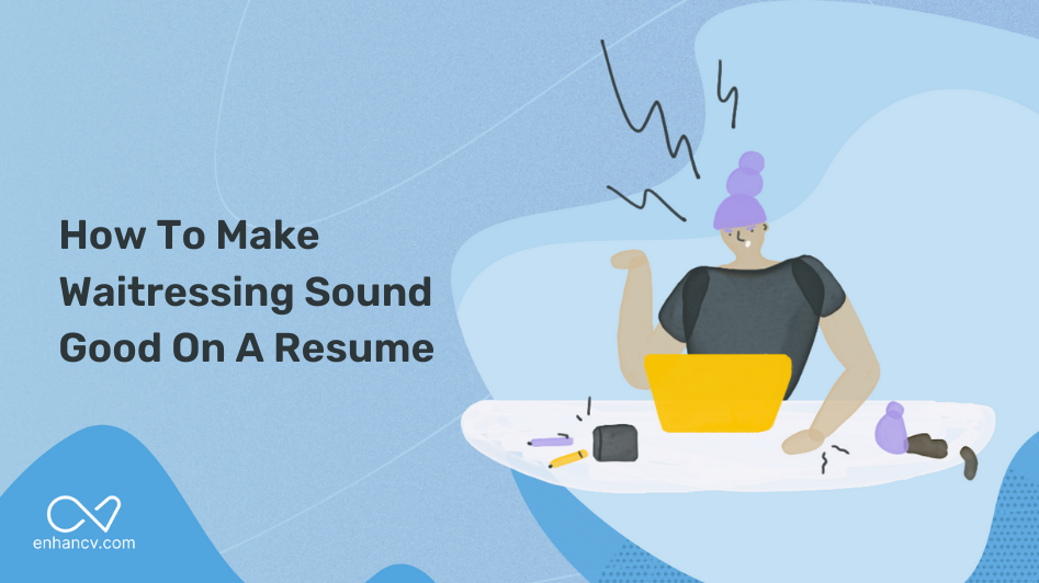 how to make restaurant experience sound good on a resume