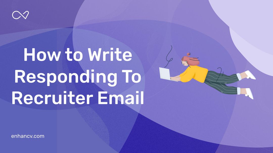 How to Write Responding To Recruiter Email Templates Included