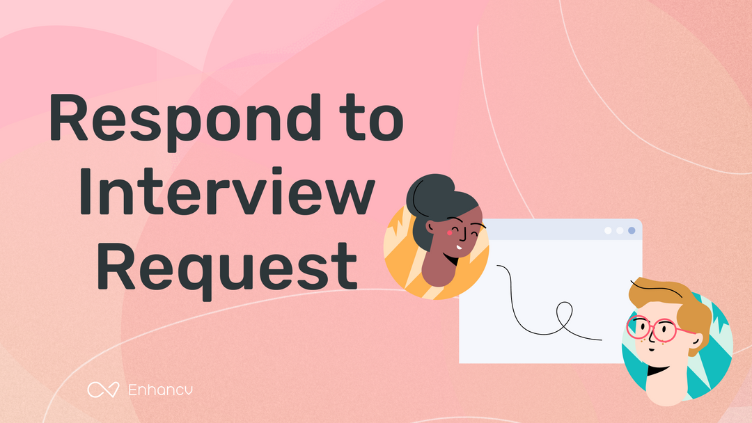 How To Respond To An Interview Request Email (with Bonus Template ...