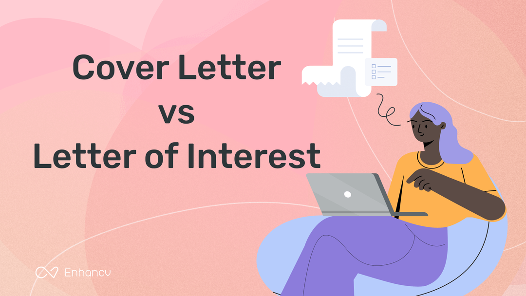 Letter of Interest vs. Cover Letter: What's the Difference? by Enhancv