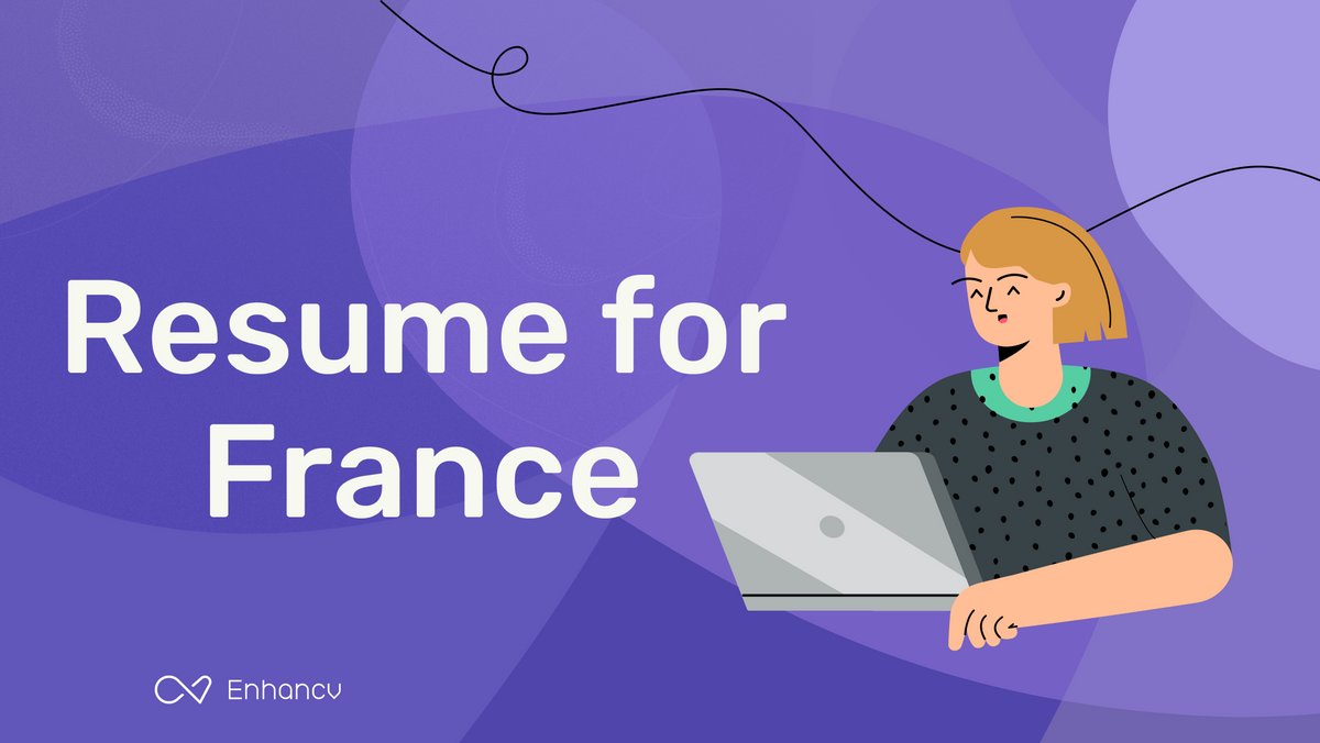 How To Write a Resume for France – Applying for a Job in France? Here's ...