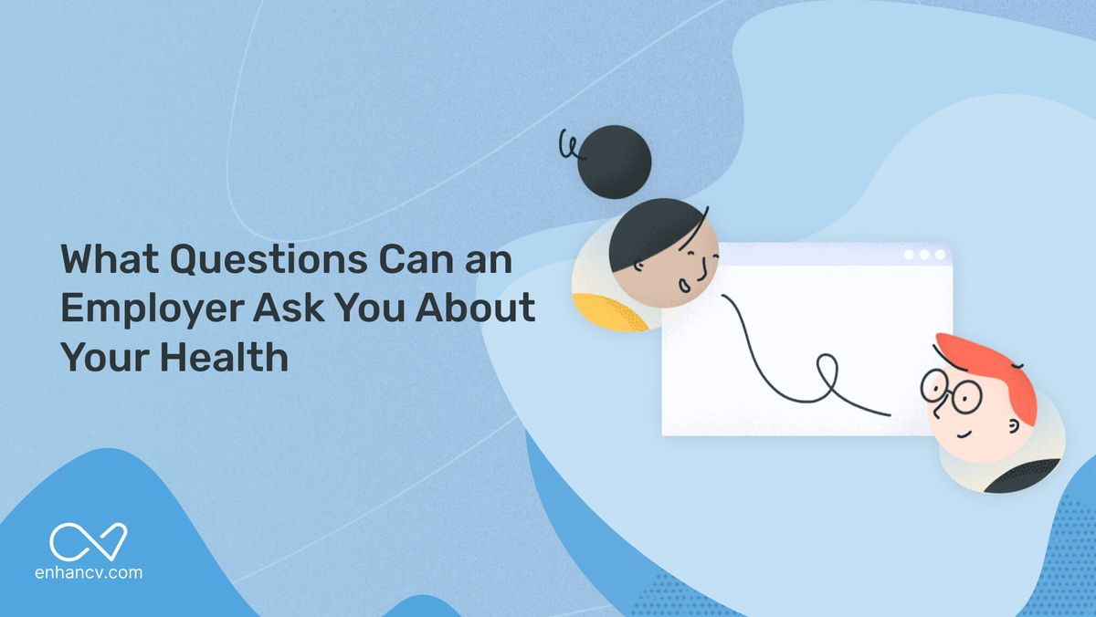 What Questions Can an Employer Ask You About Your Health