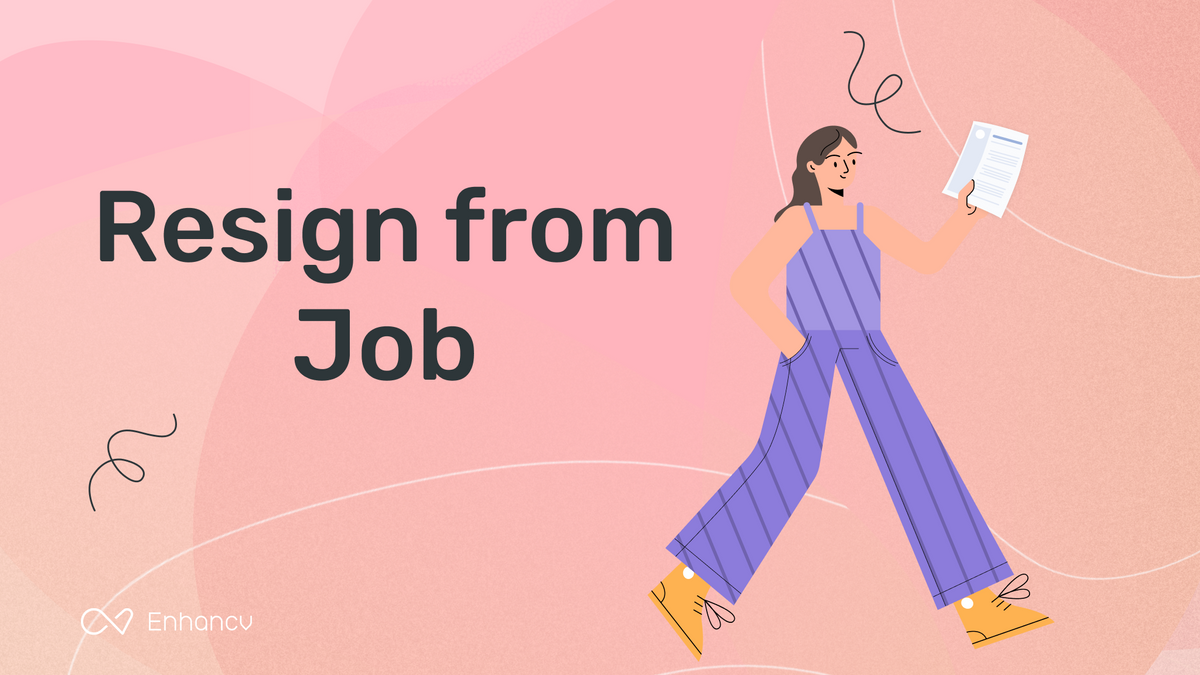 Tips For Choosing The Best Time To Resign From Your Job Enhancv tips-for-choosing-the-best-time-to-resign-from-your-job-enhancv