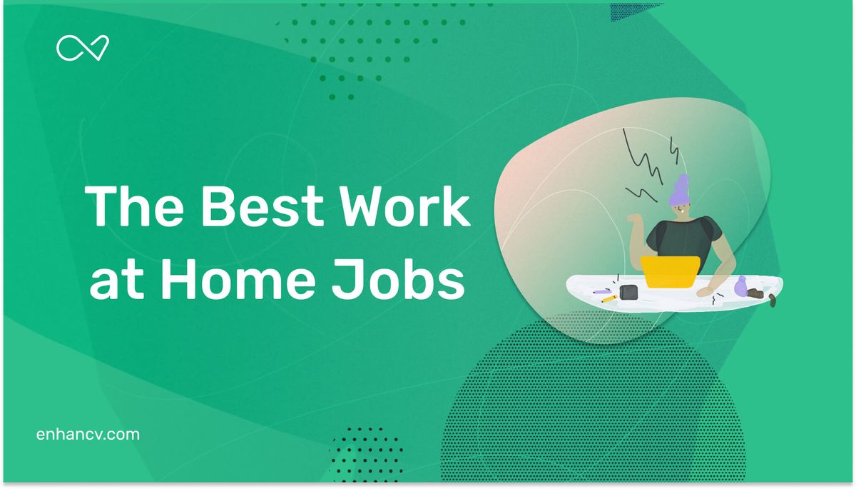 40 of the Best Work At Home Jobs