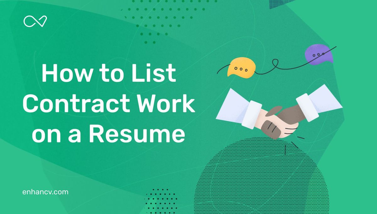 how-to-list-contract-work-on-your-resume-enhancv