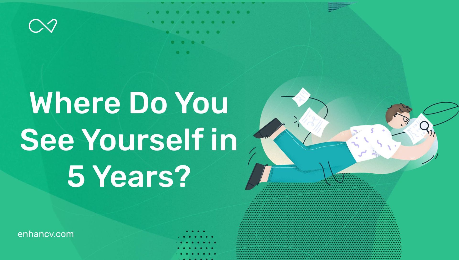 Answering "Where Do You See Yourself in 5 Years?" | Enhancv