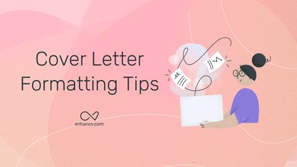 The 19 Best Cover Letter Formatting Tips | Enhancv