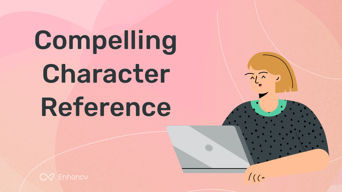 Captious Character Example How to Write a Compelling Character Reference (Example & Guide for 2023 ...