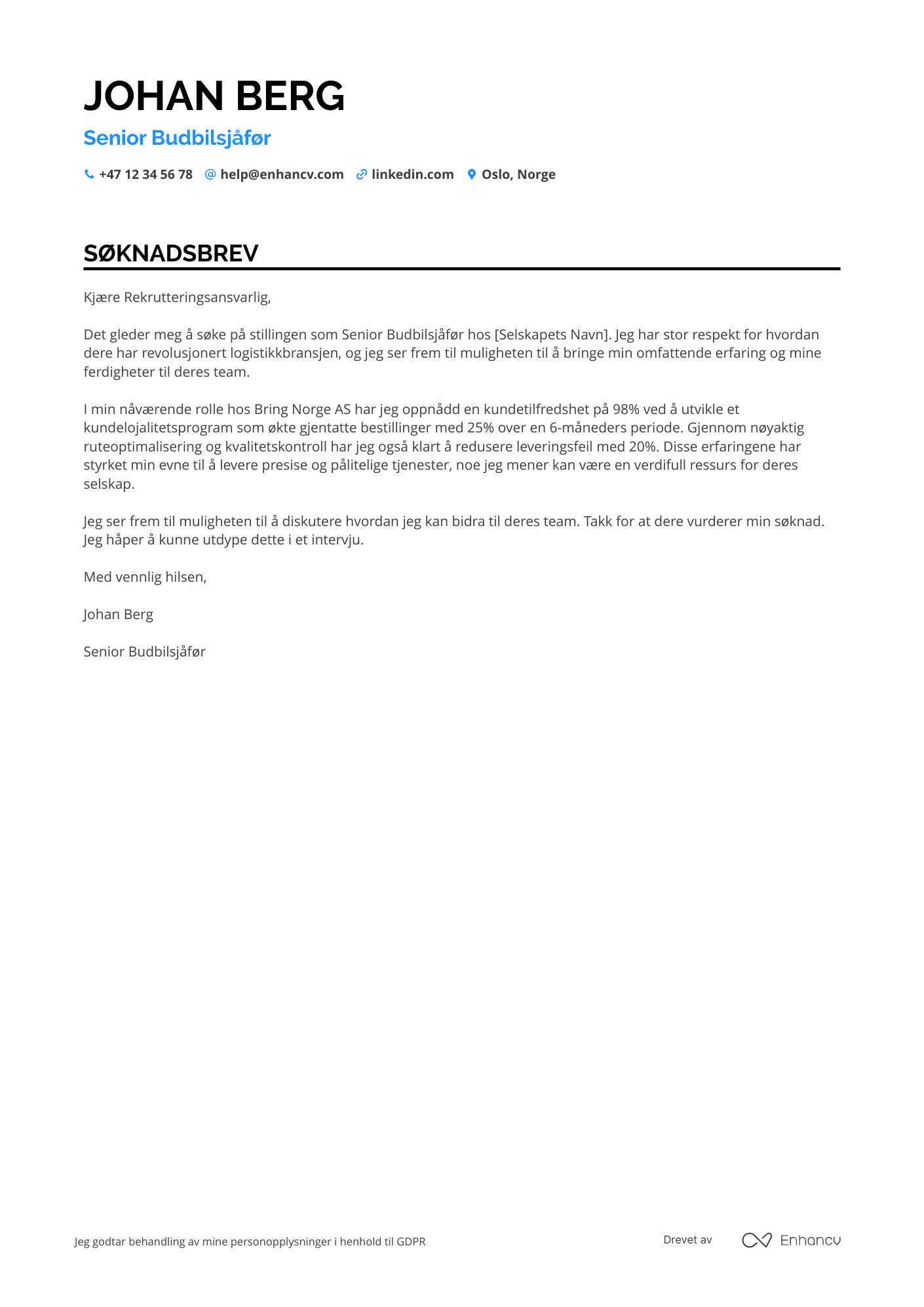 Søknadsbrev for Senior Budbilsjåfør Resume Example