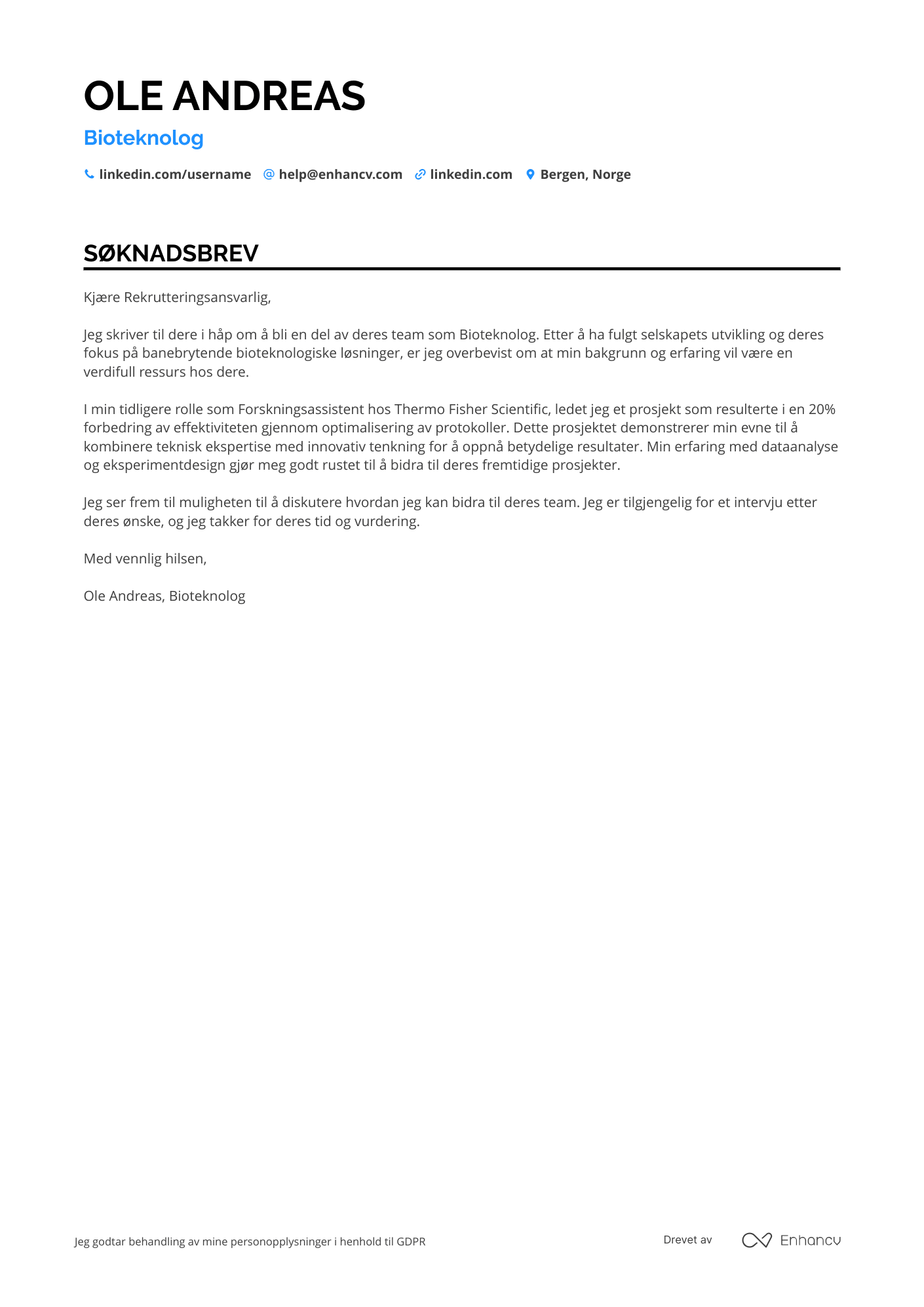 Søknadsbrev for Nyutdannede Bioteknolog i forskningsindustrien Resume Example