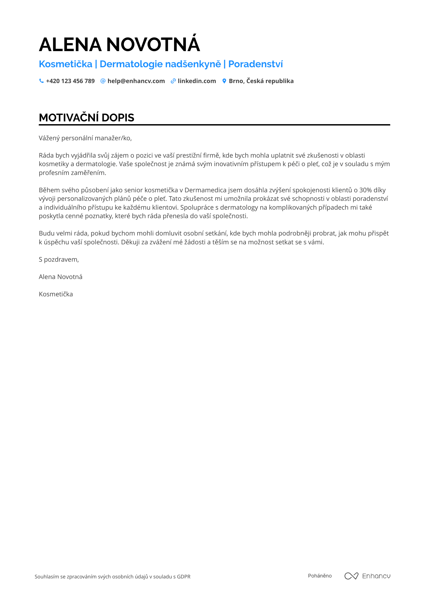 Motivační dopis pro Kosmetička v Dermatologické Klinice Resume Example