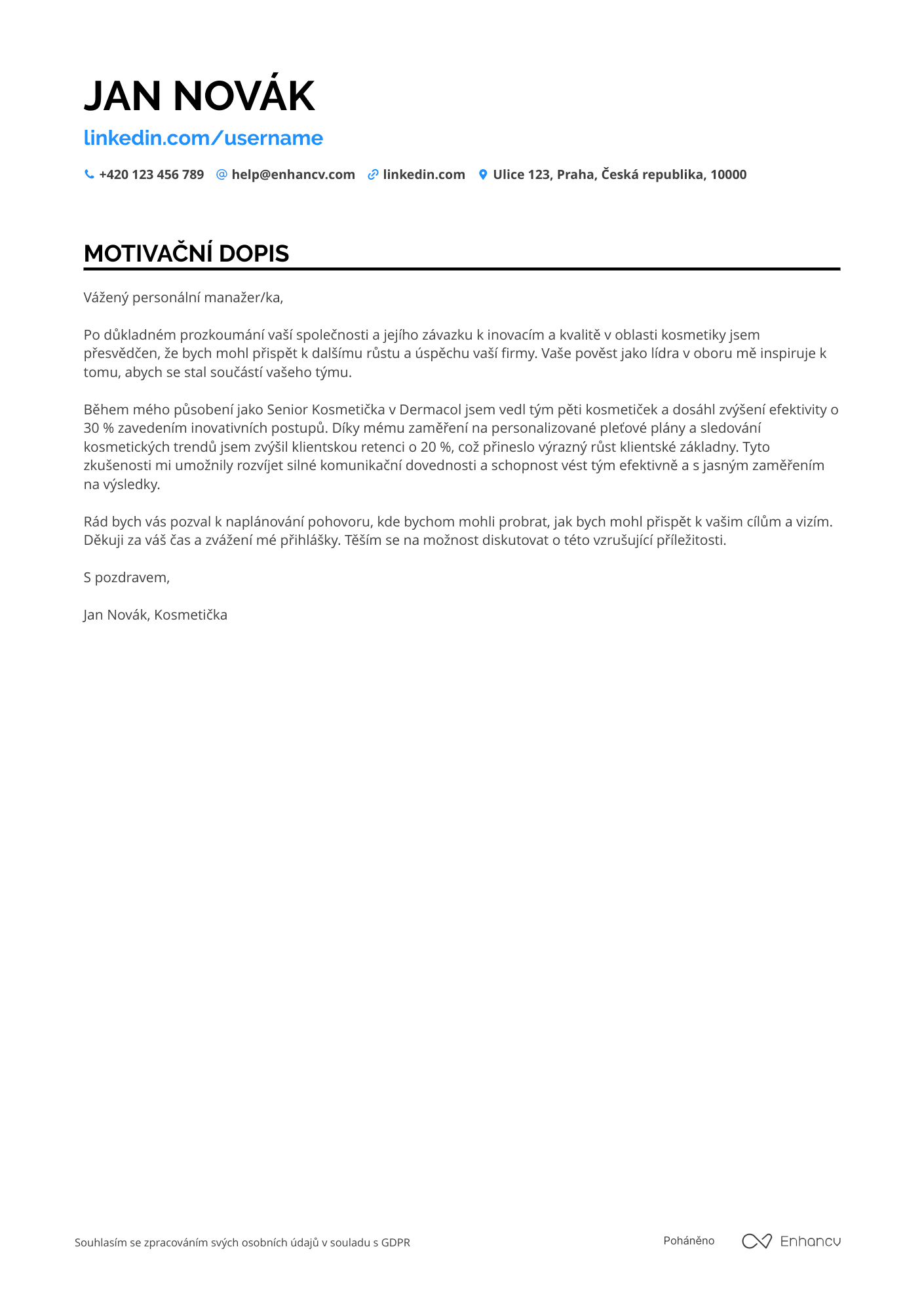 Motivační dopis pro Kosmetička pro Estetické Centrum Resume Example