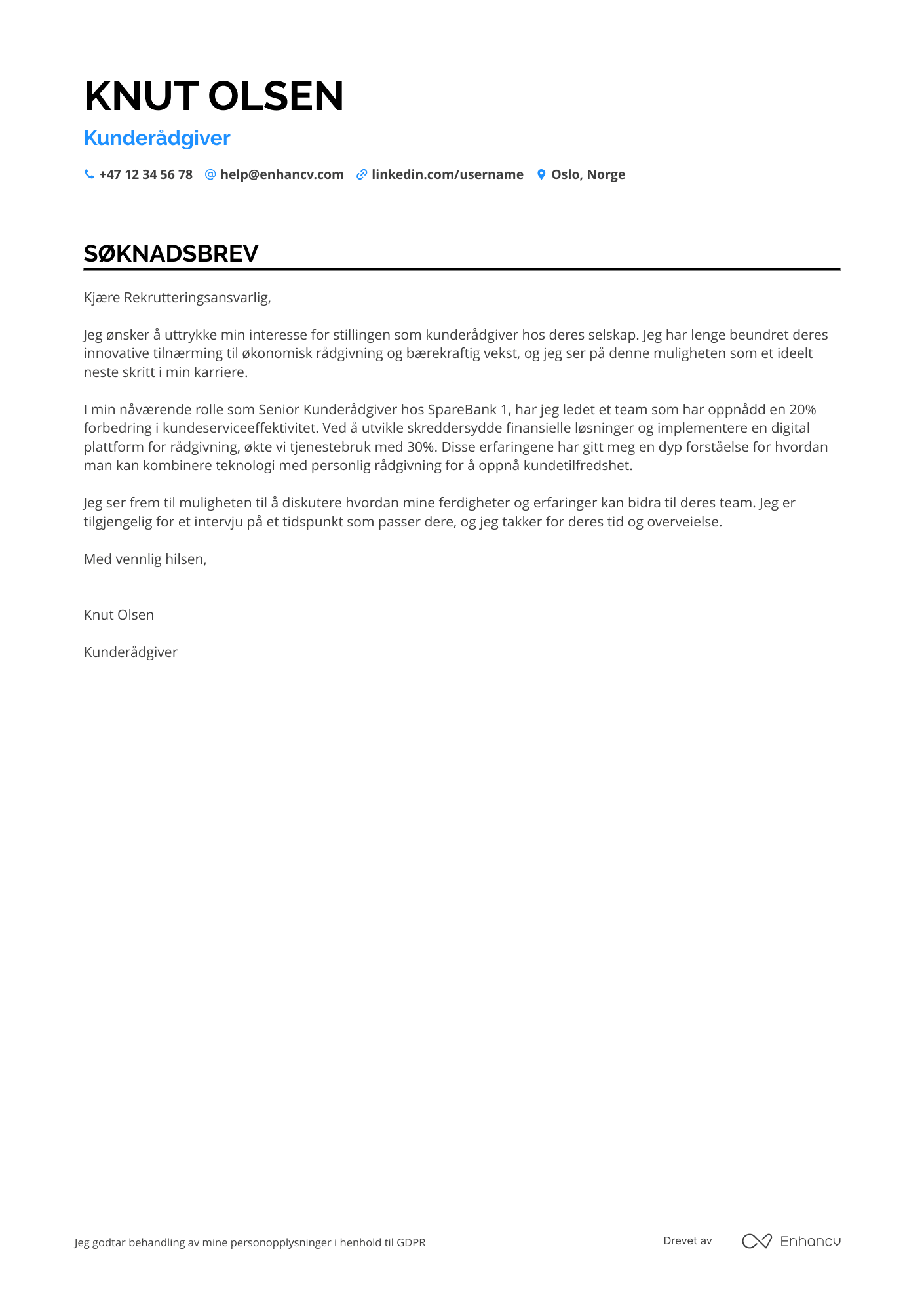 Søknadsbrev for Kunderådgiver i Bank for Små Virksomheder Resume Example