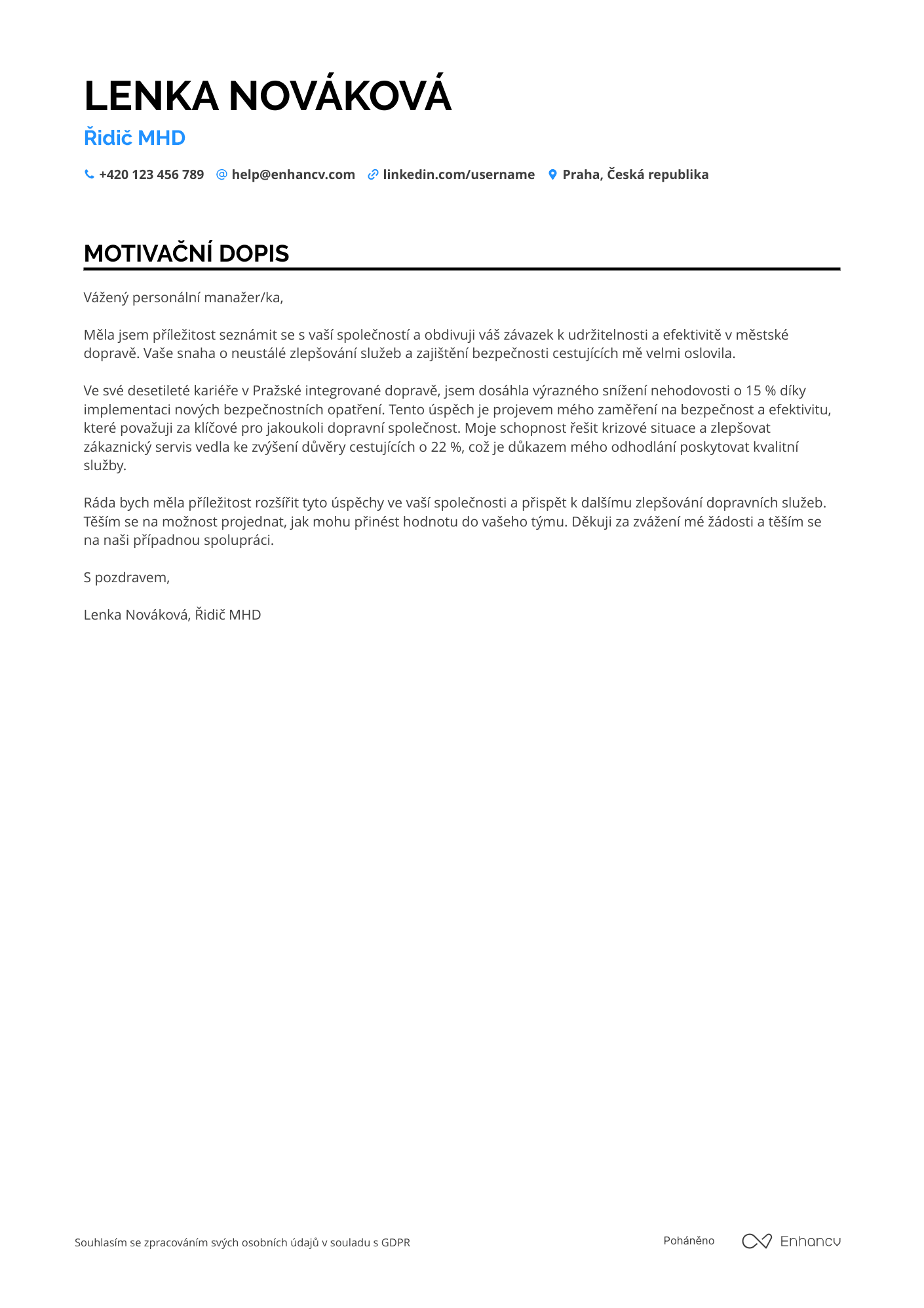 Motivační dopis pro Řidič městské hromadné dopravy Resume Example