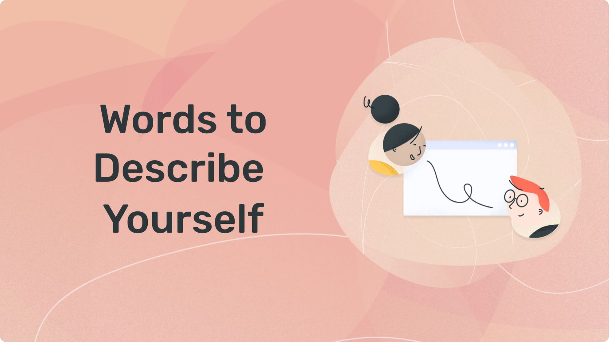 The Best Words to Describe Yourself on a Resume | Enhancv